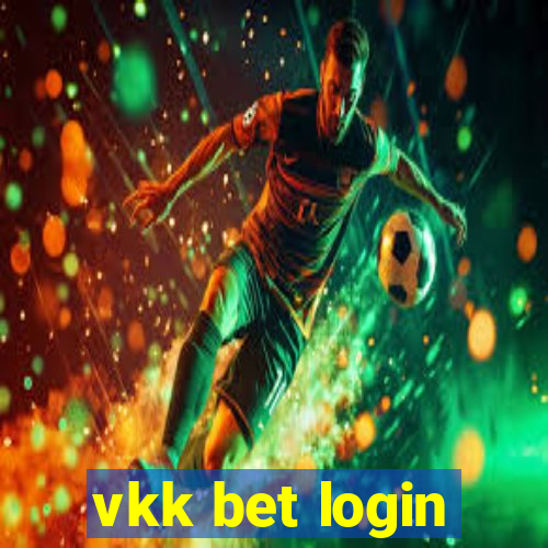 vkk bet login